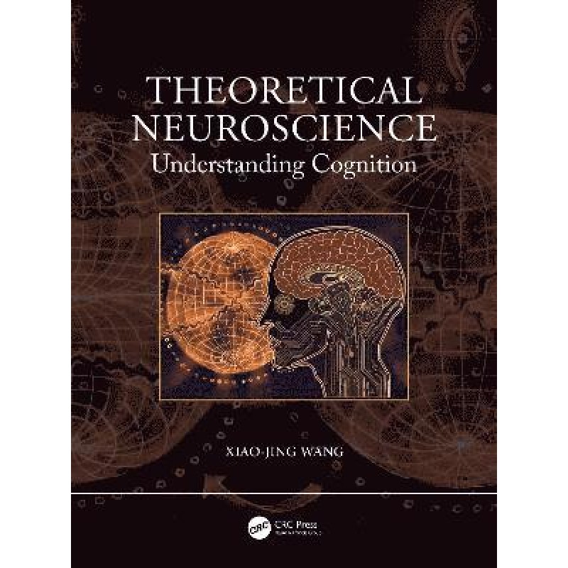 Theoretical Neuroscience. Understanding Cognition