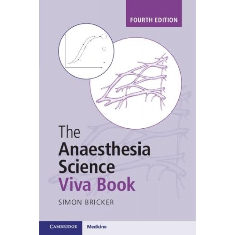 The Anaesthesia Science Viva Book 4th Edition