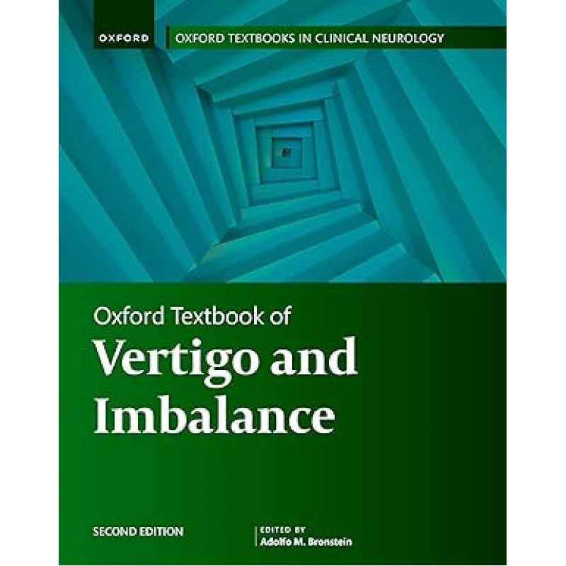 Oxford Textbook of Vertigo and Imbalance Second Edition