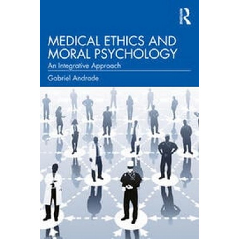 Medical Ethics and Moral Psychology. An Integrative Approach