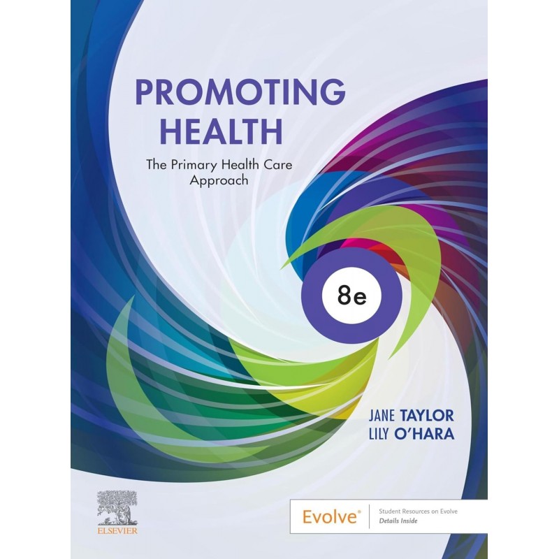 Promoting Health, 8th Edition. The Primary Health Care Approach