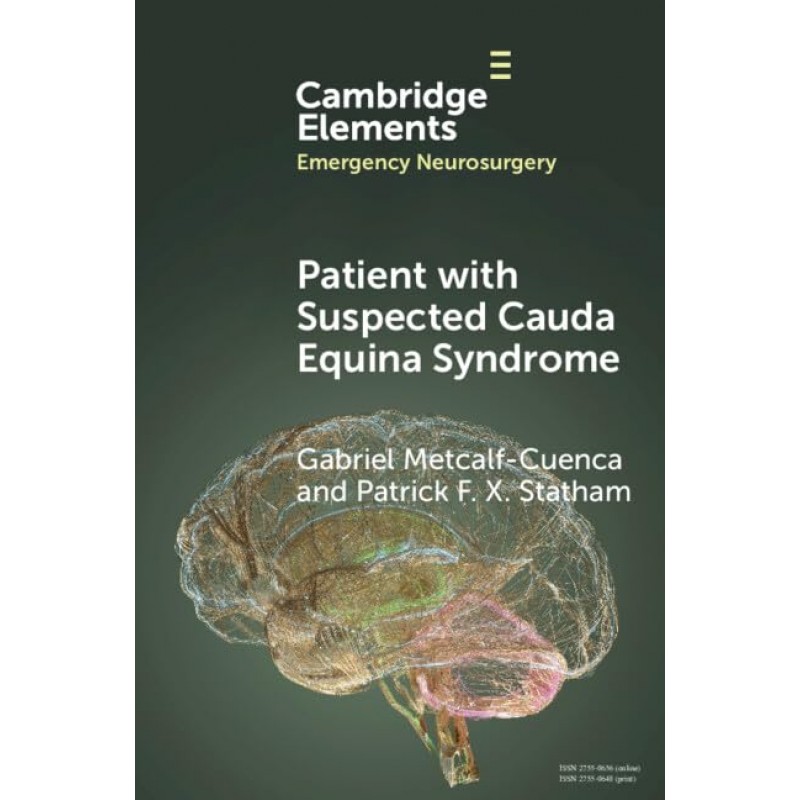 Patient with Suspected Cauda Equina Syndrome  Part of Elements in Emergency Neurosurgery