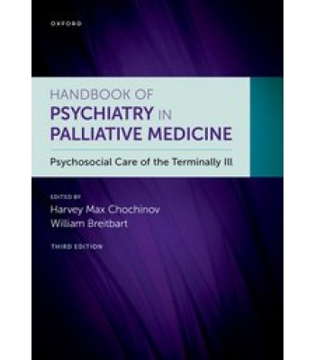 Handbook of Psychiatry in Palliative Medicine 3rd edition