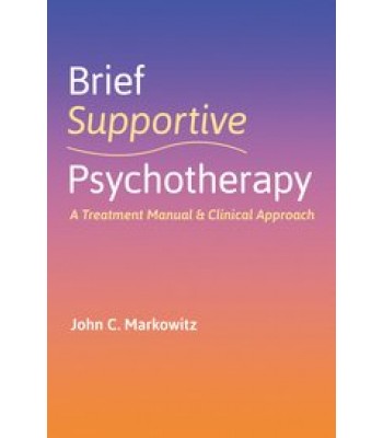 Brief Supportive Psychotherapy: A Treatment Manual and Clinical Approach