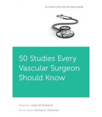 50 Studies Every Vascular Surgeon Should Know