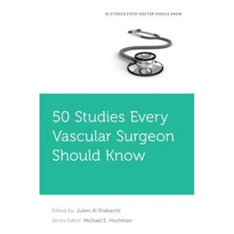50 Studies Every Vascular Surgeon Should Know