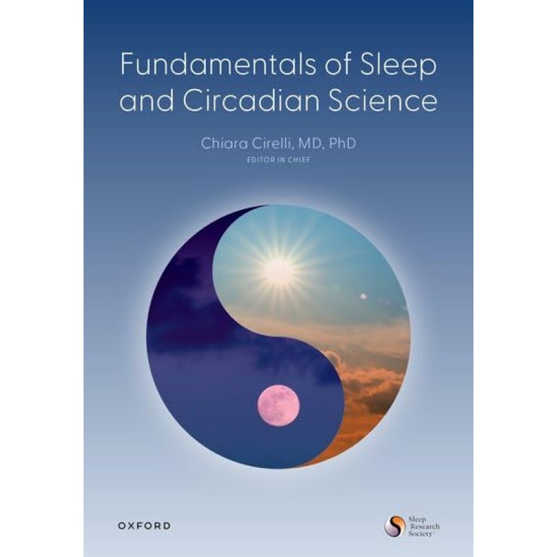 Fundamentals of Sleep and Circadian Science