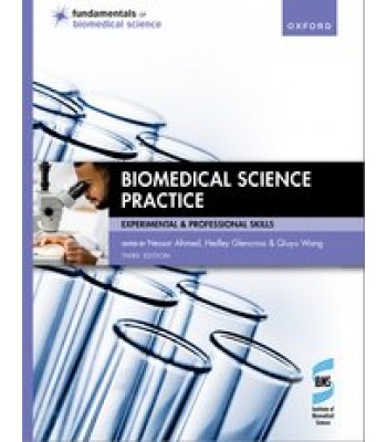 Biomedical Science Practice: Experimental and Professional Skills, 3rd Edition