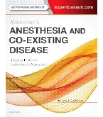 Stoelting's Anesthesia and Co-Existing Disease, 7th Edition