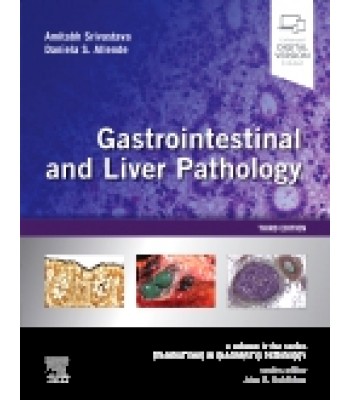 Gastrointestinal and Liver Pathology, 3rd Edition (A Volume in Foundations in Diagnostic Pathology Series)