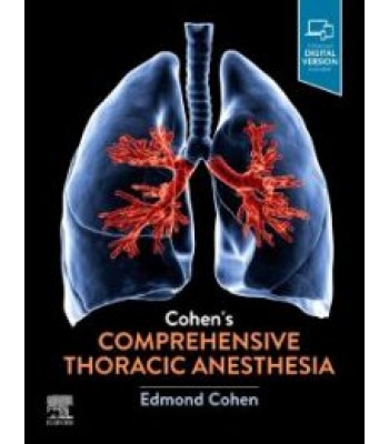 Cohen’s Comprehensive Thoracic Anesthesia