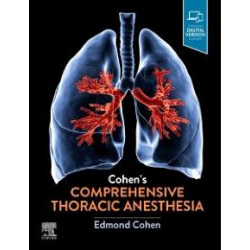 Cohen’s Comprehensive Thoracic Anesthesia