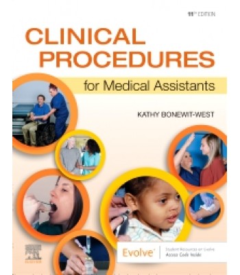 Clinical Procedures for Medical Assistants, 11th Edition
