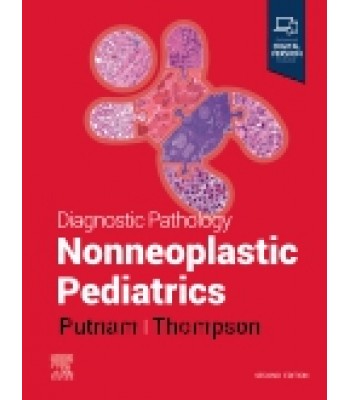 Diagnostic Pathology: Nonneoplastic Pediatrics, 2nd Edition