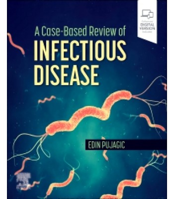 A Case-Based Review of Infectious Disease