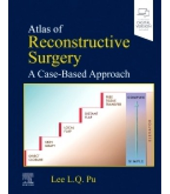  Atlas of Reconstructive Surgery: A Case-Based Approach