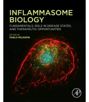 Inflammasome Biology: Fundamentals, Role in Disease States, and Therapeutic Opportunities