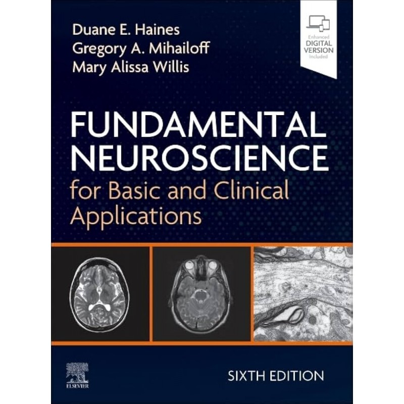 Fundamental Neuroscience for Basic and Clinical Applications, 6th Edition