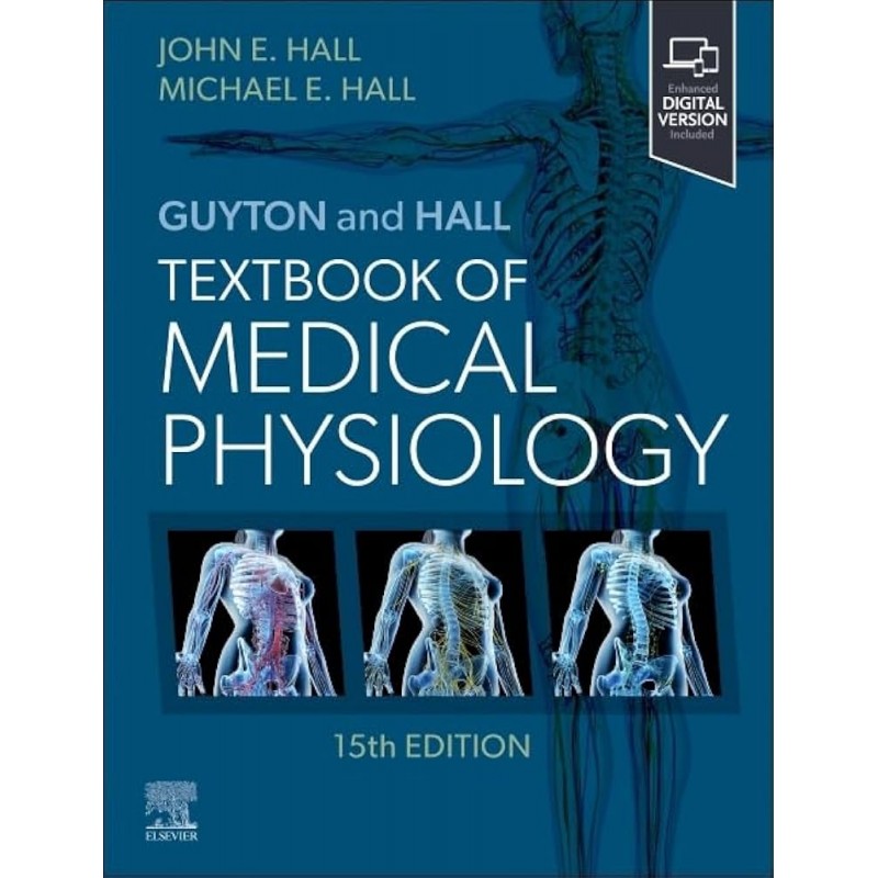 Guyton and Hall Textbook of Medical Physiology, 15th Edition