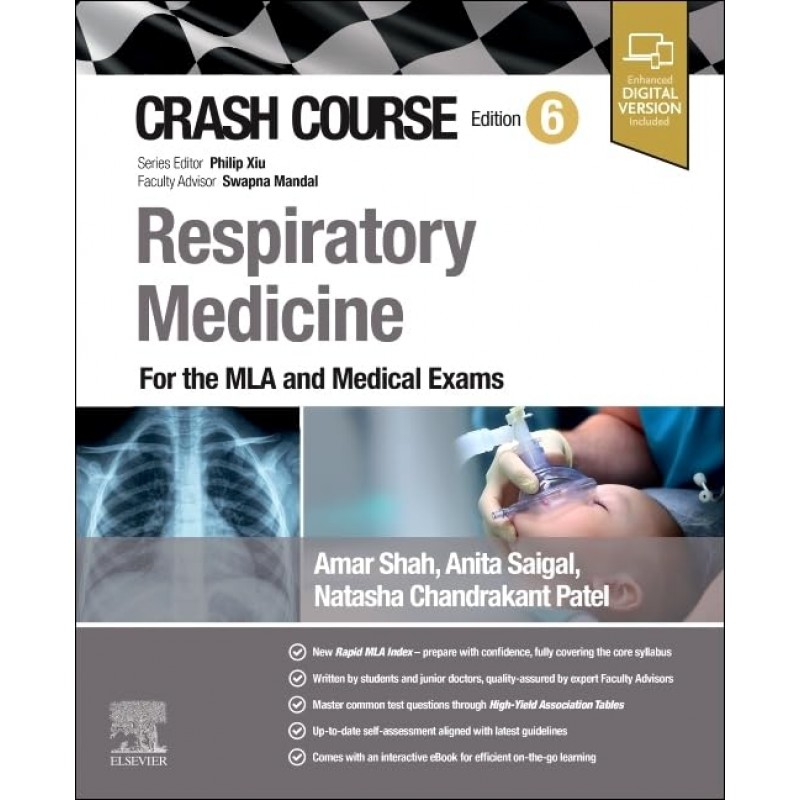 Crash Course Respiratory Medicine, 6th Edition. For the MLA and Medical Exams