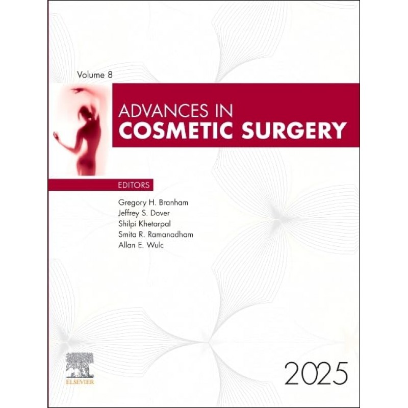 Advances in Cosmetic Surgery, 2025, 1st Edition
