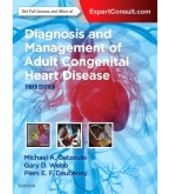 Diagnosis and Management of Adult Congenital Heart Disease, 3rd Edition