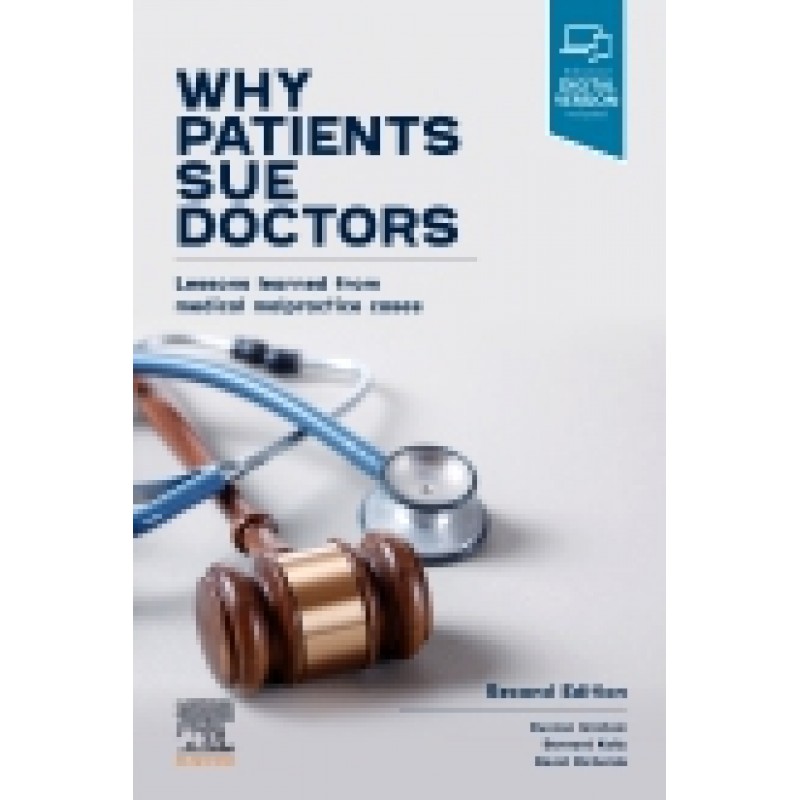 Why Patients Sue Doctors, 2nd Edition