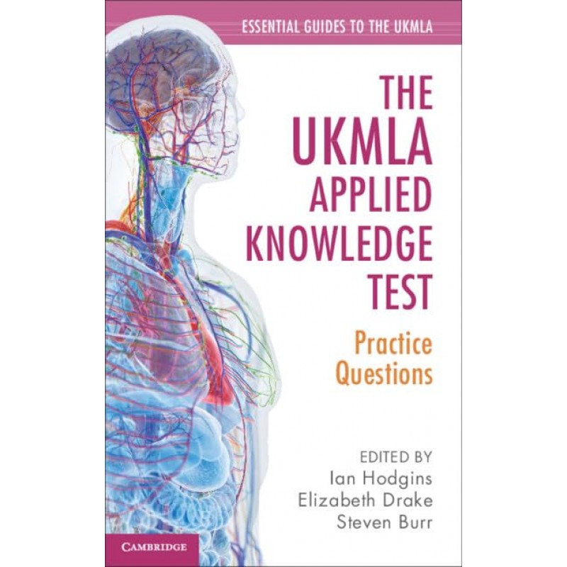 The UKMLA Applied Knowledge Test. Practice Questions