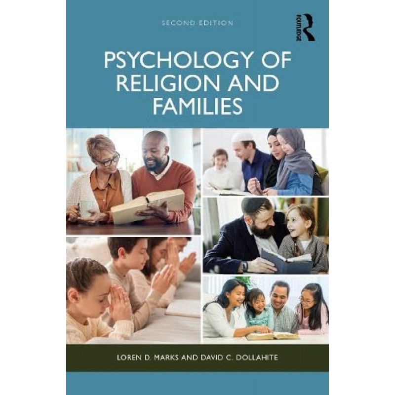 Psychology of Religion and Families 2nd Edition