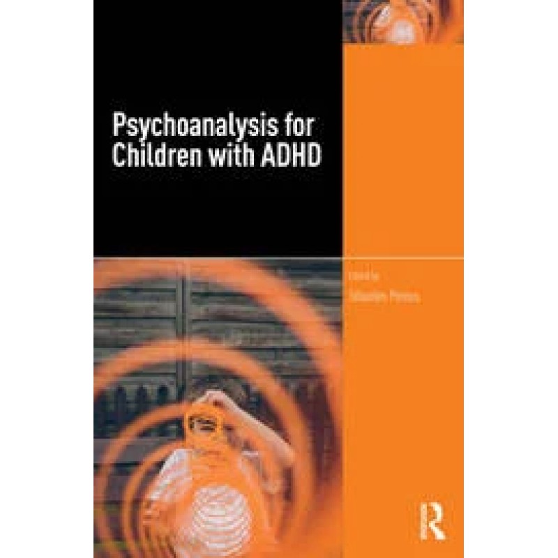 Psychoanalysis for Children with ADHD 1st Edition