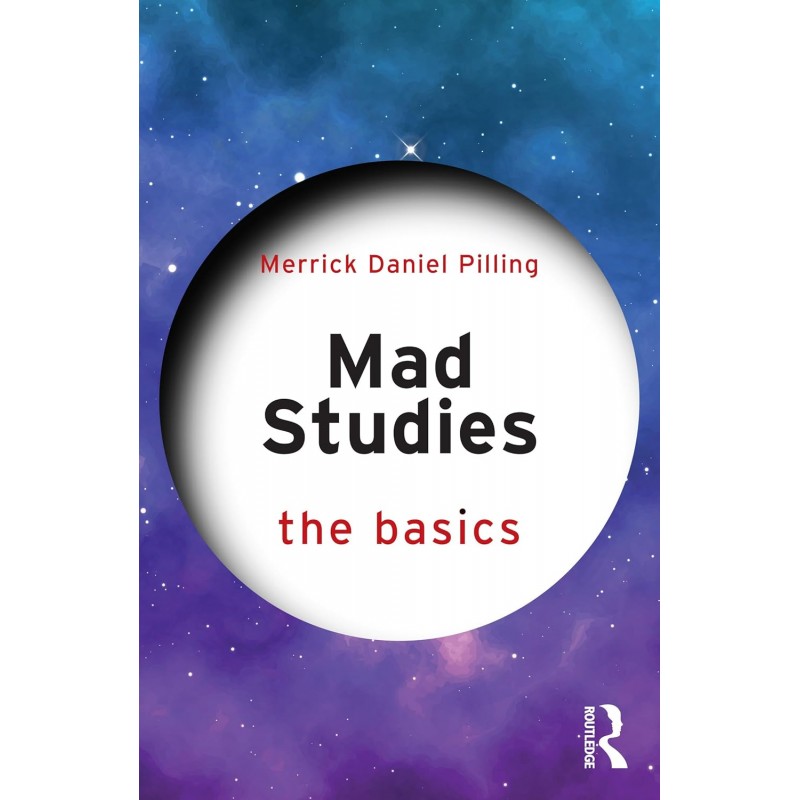 Mad Studies: The Basics