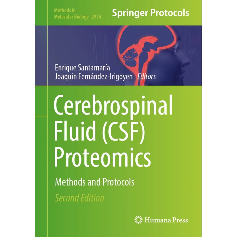  Cerebrospinal Fluid (CSF) Proteomics  Methods and Protocols