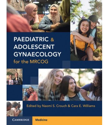 Paediatric and Adolescent Gynaecology for the MRCOG