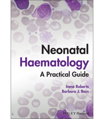 Neonatal Haematology: A Practical Guide