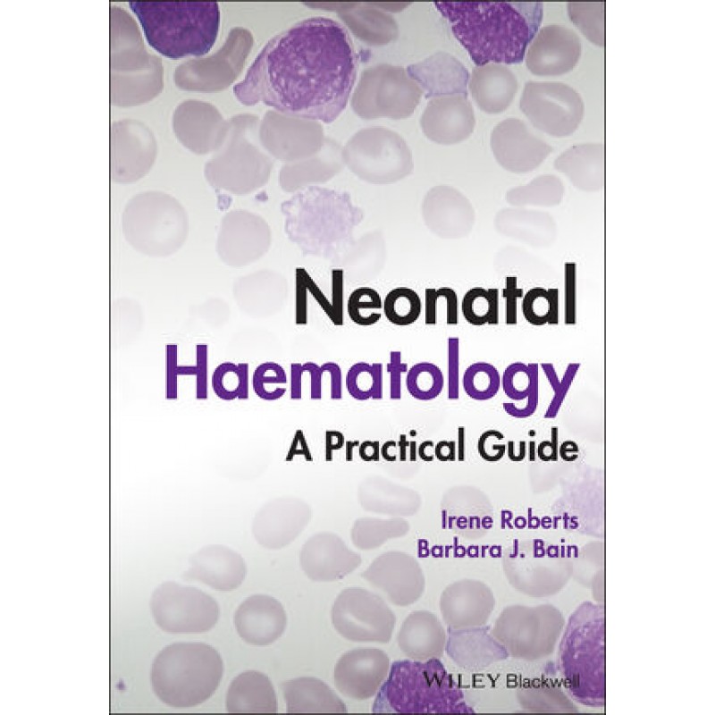 Neonatal Haematology: A Practical Guide