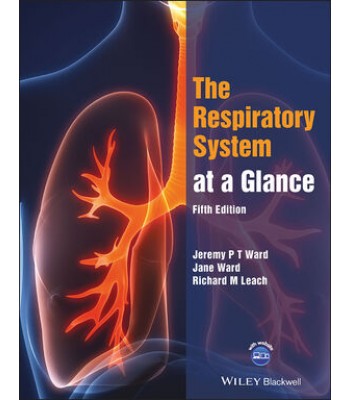 The Respiratory System at a Glance, 5th Edition