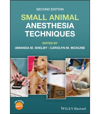 Small Animal Anesthesia Techniques, 2nd Edition