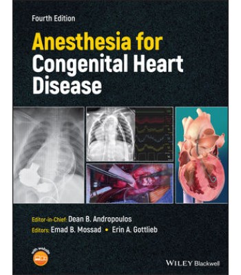 Anesthesia for Congenital Heart Disease, 4th Edition