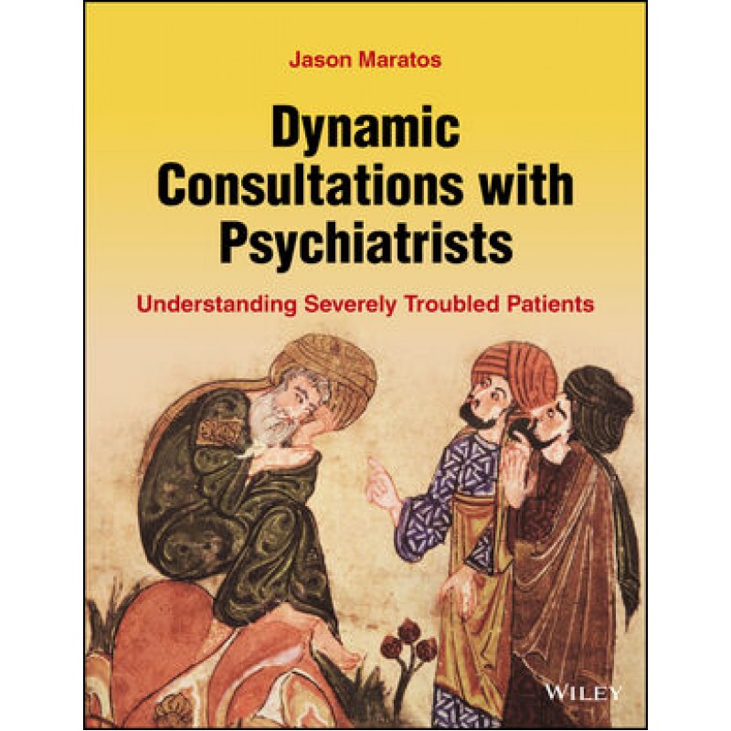 Dynamic Consultations with Psychiatrists: Understanding Severely Troubled Patients