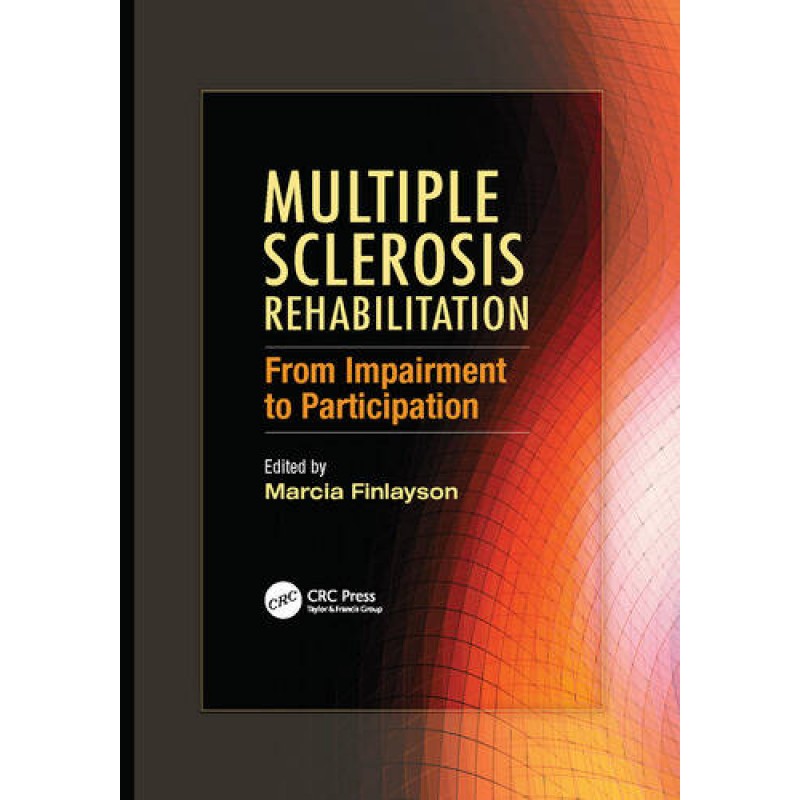 Multiple Sclerosis Rehabilitation: From Impairment to Participation