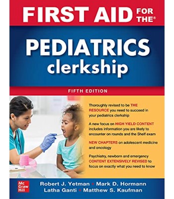 First Aid for the Pediatrics Clerkship, 5th Edition