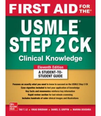 First Aid for the USMLE Step 2 CK, Eleventh Edition