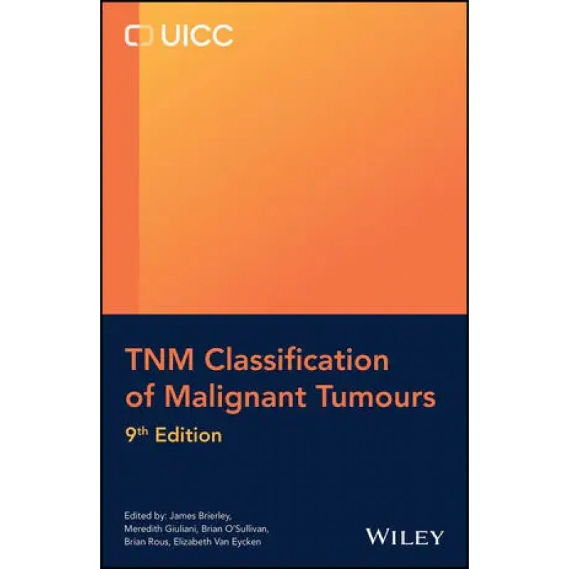 TNM Classification of Malignant Tumours, 9th Edition