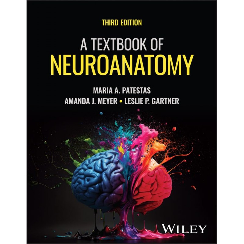  A Textbook of Neuroanatomy, 3rd Edition