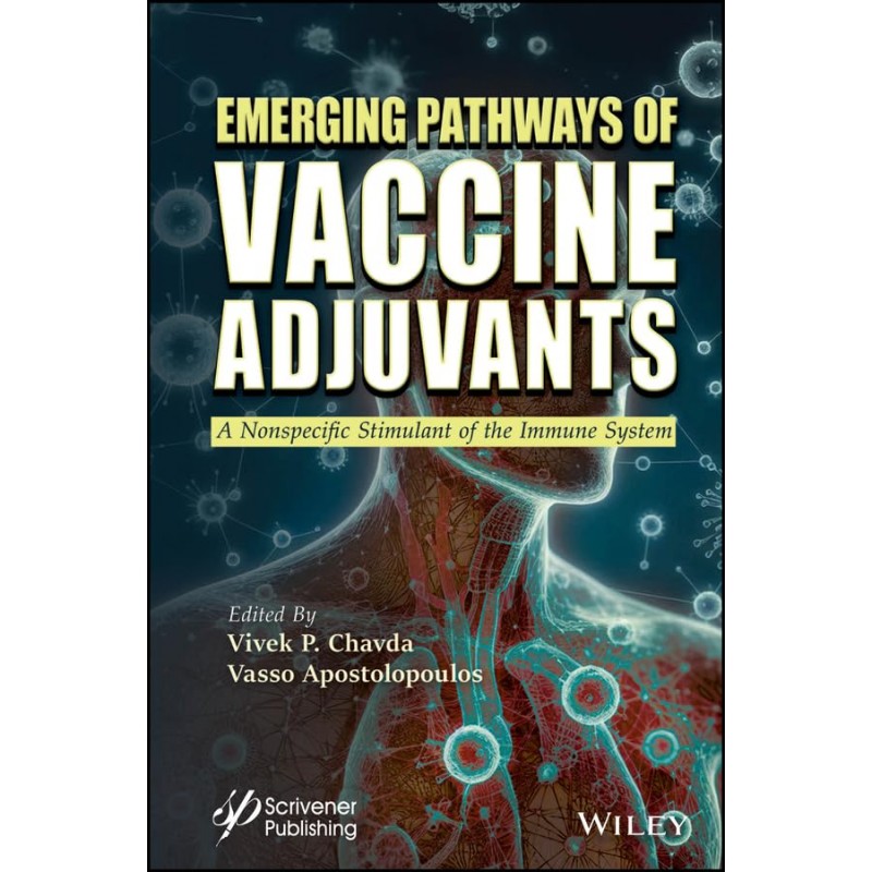 Emerging Pathways of Vaccine Adjuvants: A Nonspecific Stimulant of the Immune System