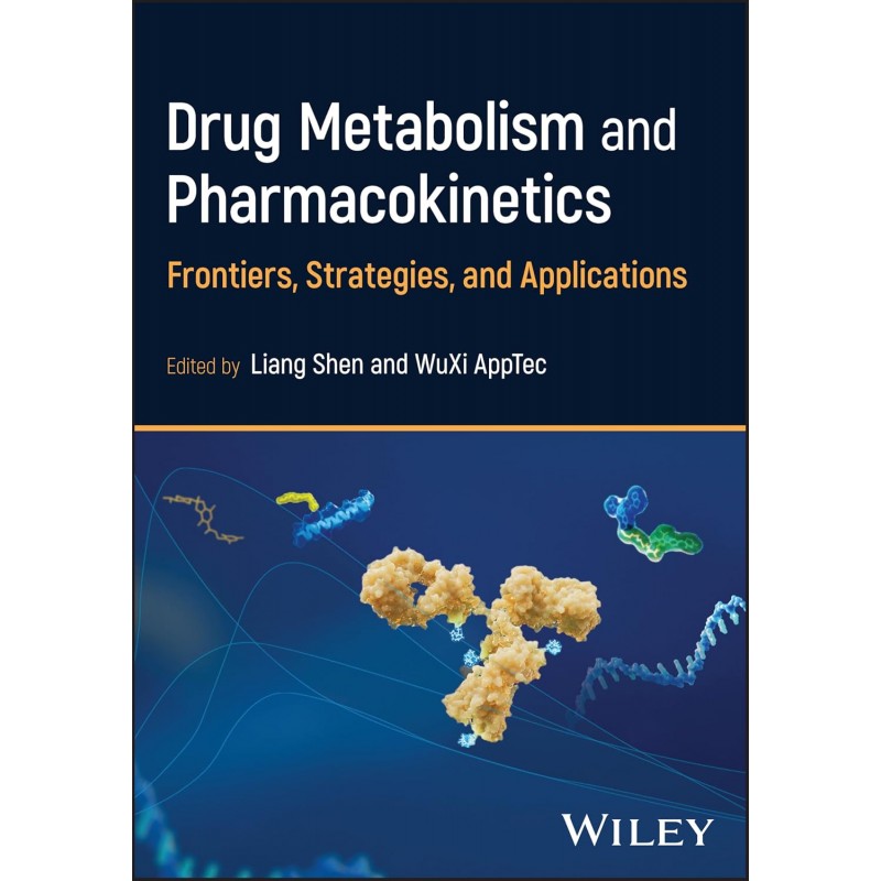 Drug Metabolism and Pharmacokinetics: Frontiers, Strategies, and Applications