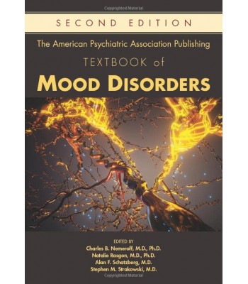 The American Psychiatric Association Publishing Textbook of Mood Disorders, 2nd Edition