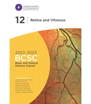 2022-2023 Basic and Clinical Science Course™, Section 12: Retina and Vitreous