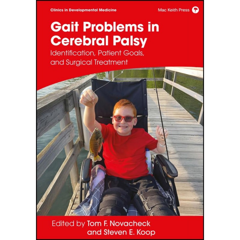 Gait Problems in Cerebral Palsy: Identification, Patient Goals, and Surgical Treatment