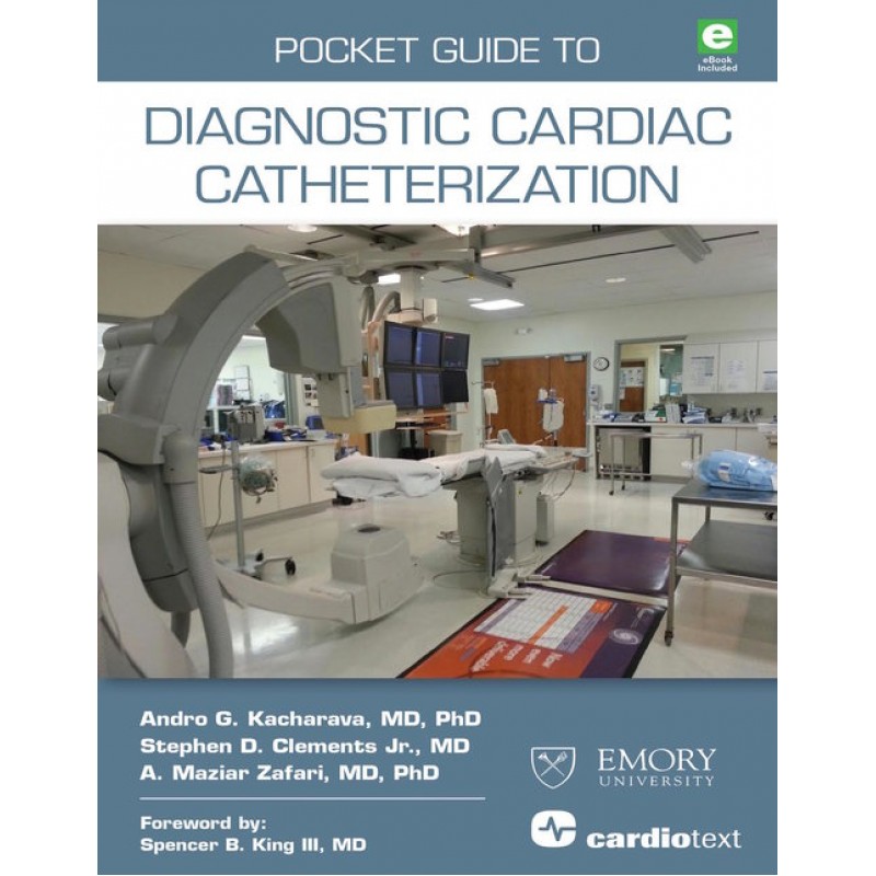 Pocket Guide to Diagnostic Cardiac Catheterization